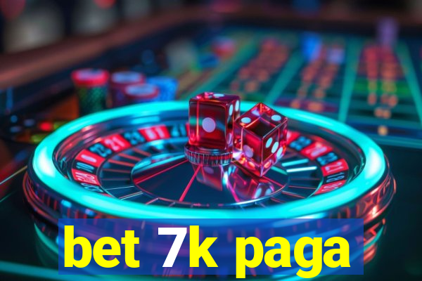 bet 7k paga
